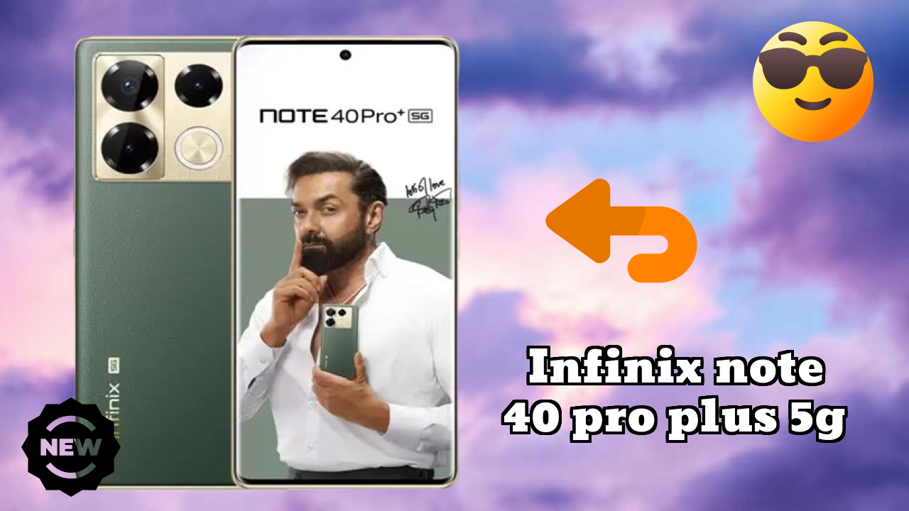 Infinix Note 40 Pro Plus 5G Battery Life: 4600 MAh How Long Lasts