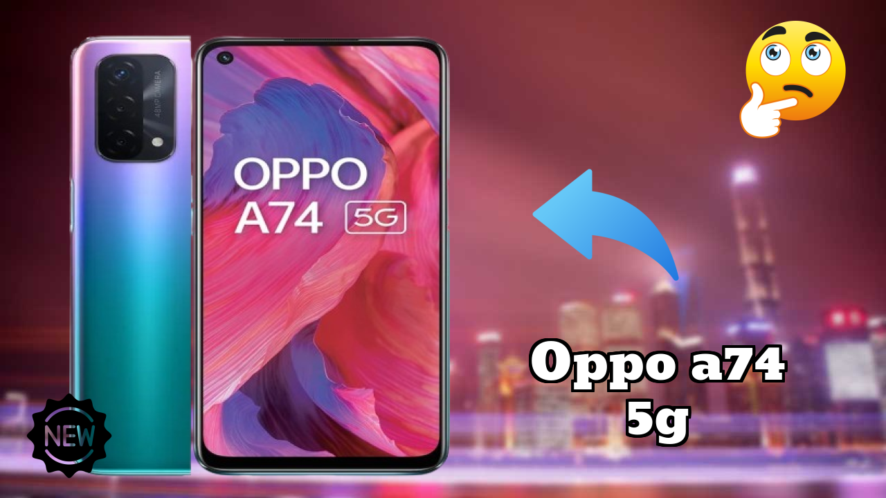 OPPO A74 5G Price Drop Alert: Now Just ₹20,999