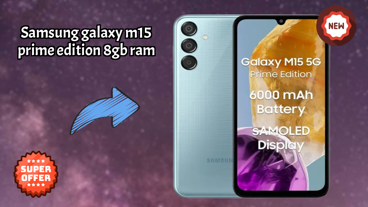 Samsung Galaxy M15 Prime Edition 8GB RAM Display Review: 6.6 Inches (16.76 Cm) Screen Size