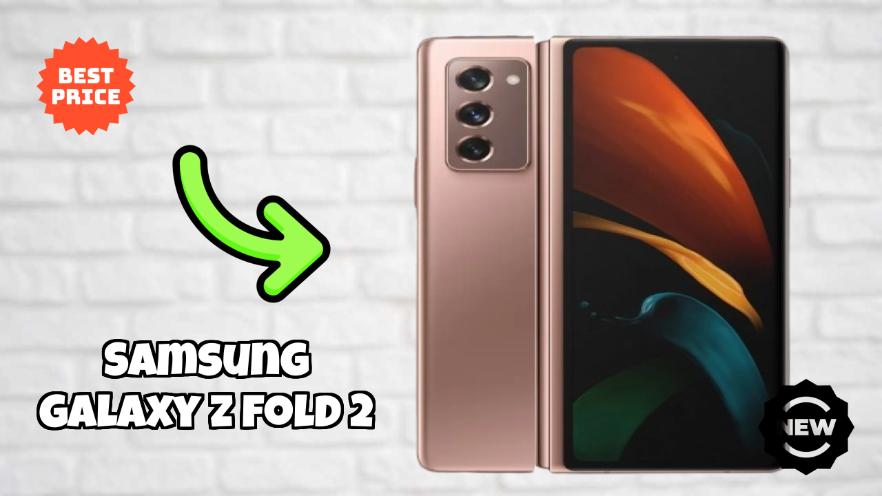 Samsung Galaxy Z Fold 2 New 2026: fetchers and Reveies with Amazing Brand